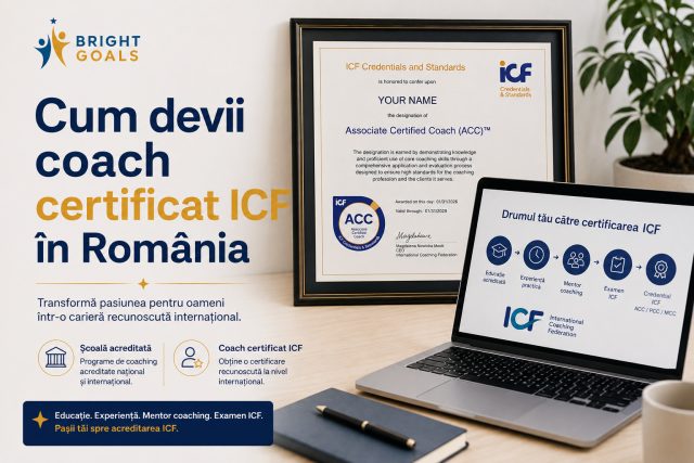 Cum devii coach certificat ICF în România: harta reală, de la „vreau să ajut oameni” la certificat